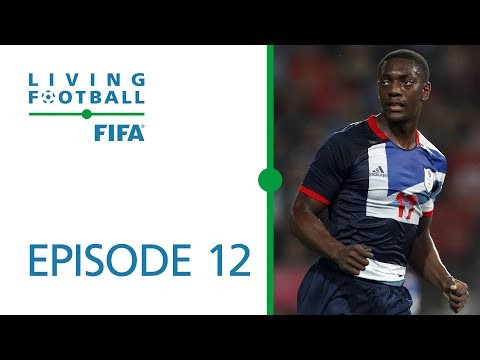 Living Football | FIFA Magazine Show | Episode 12