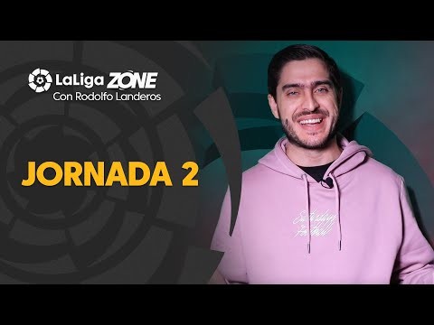 LaLiga Zone con Rodolfo Landeros: Jornada 2