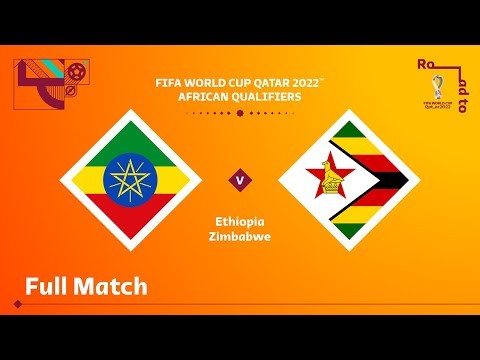 Ethiopia v Zimbabwe | FIFA World Cup Qatar 2022 Qualifier | Full Match