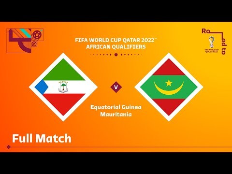 Equatorial Guinea v Mauritania | FIFA World Cup Qatar 2022 Qualifier | Full Match