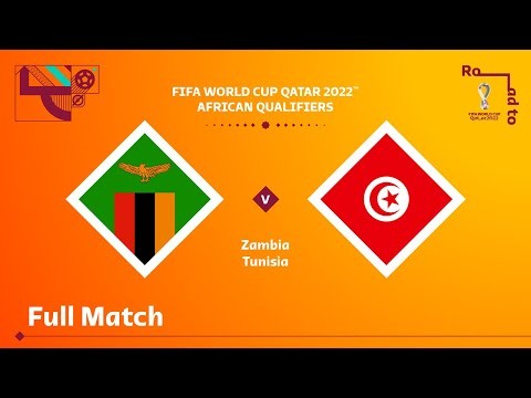 Zambia v Tunisia | FIFA World Cup Qatar 2022 Qualifier | Full Match