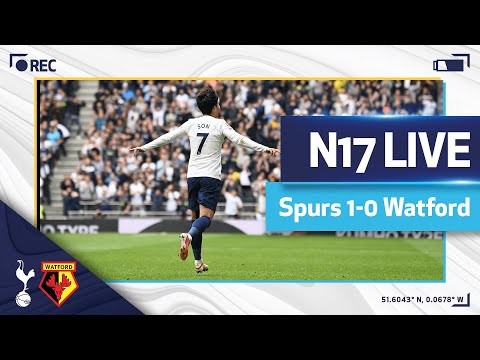 N17 LIVE | SPURS v WATFORD: POST-MATCH REACTION