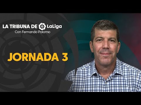 La Tribuna de LaLiga con Fernando Palomo: Jornada 3