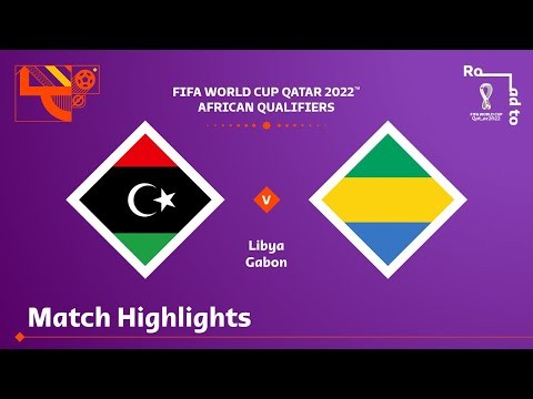 Libya v Gabon | FIFA World Cup Qatar 2022 Qualifier | Match Highlights