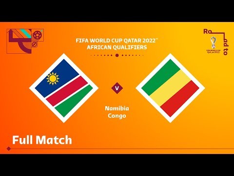 Namibia v Congo | FIFA World Cup Qatar 2022 Qualifier | Full Match