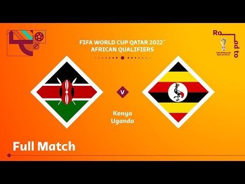 Kenya v Uganda | FIFA World Cup Qatar 2022 Qualifier | Full Match