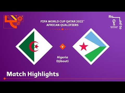 Algeria v Djibouti | FIFA World Cup Qatar 2022 Qualifier | Match Highlights