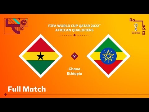 Ghana v Ethiopia | FIFA World Cup Qatar 2022 Qualifier | Full Match