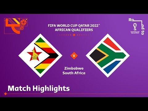 Zimbabwe v South Africa | FIFA World Cup Qatar 2022 Qualifier | Match Highlights