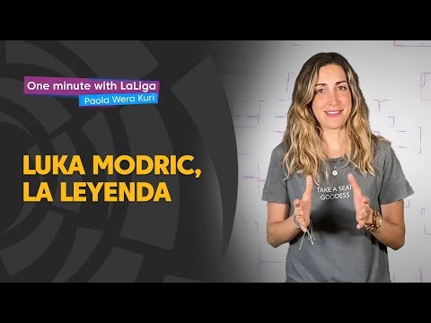 One minute with LaLiga & ‘La Wera‘ Kuri: Luka Modric, la leyenda