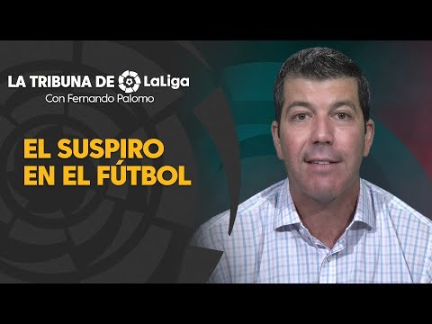 La Tribuna de LaLiga con Fernando Palomo: El suspiro en el fútbol