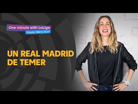 One minute with LaLiga & ‘La Wera‘ Kuri: Un Real Madrid de miedo