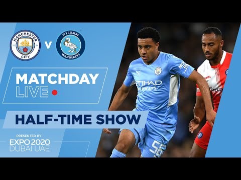 LIVE! | MAN CITY 3-1 WYCOMBE WANDERERS | CARABAO CUP | MATCHDAY LIVE SHOW