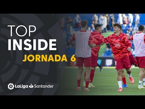 LaLiga Inside Jornada 6