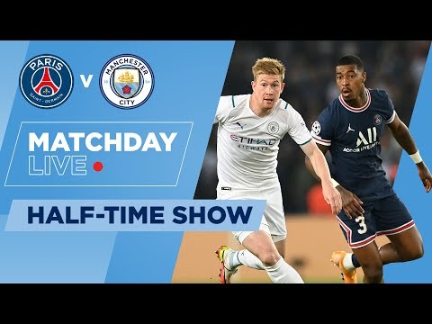 LIVE! | PSG 1-0 MAN CITY | UEFA CHAMPIONS LEAGUE | HALF TIME MATCHDAY LIVE SHOW