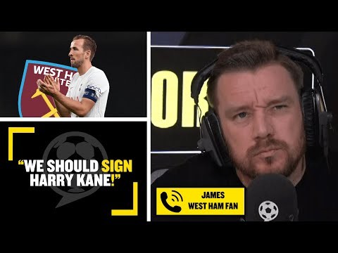 "WE SHOULD SIGN HARRY KANE!" West Ham fan James jokingly claims they should sign the Spurs striker!