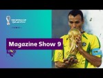 FIFA World Cup Qatar 2022 Magazine Show | Episode 9