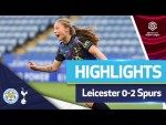 Williams and Addison goals maintain 100% winning start | FAWSL HIGHLIGHTS | LEICESTER 0--2 SPURS