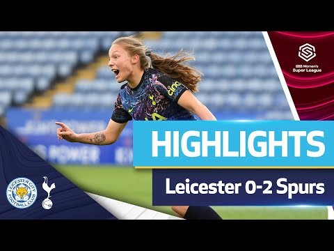 Williams and Addison goals maintain 100% winning start | FAWSL HIGHLIGHTS | LEICESTER 0--2 SPURS