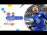 Werner Loves Scoring Against Southampton! Chilwell & Chalobah On The Scoresheet | Unseen Extra