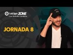 LaLiga Zone con Rodolfo Landeros: Jornada 8