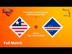 Liberia v Cape Verde | FIFA World Cup Qatar 2022 Qualifier | Full Match