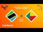 Tanzania v Benin | FIFA World Cup Qatar 2022 Qualifier | Full Match