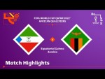 Equatorial Guinea v Zambia | FIFA World Cup Qatar 2022 Qualifier | Match Highlights