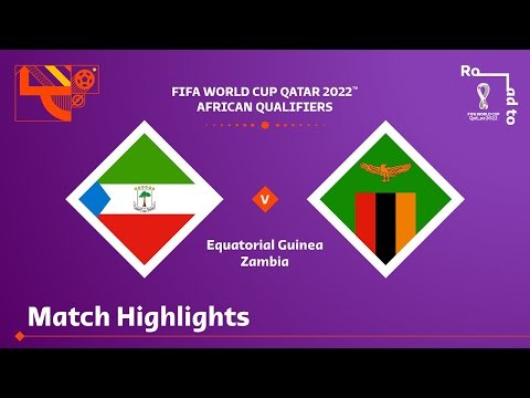 Equatorial Guinea v Zambia | FIFA World Cup Qatar 2022 Qualifier | Match Highlights