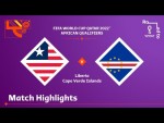 Liberia v Cape Verde | FIFA World Cup Qatar 2022 Qualifier | Match Highlights