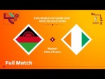 Malawi v Côte d'Ivoire | FIFA World Cup Qatar 2022 Qualifier | Full Match