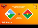 Djibouti v Burkina Faso | FIFA World Cup Qatar 2022 Qualifier | Full Match