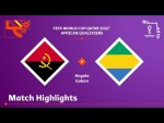 Angola v Gabon | FIFA World Cup Qatar 2022 Qualifier | Match Highlights