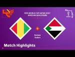Guinea v Sudan | FIFA World Cup Qatar 2022 Qualifier | Match Highlights