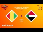 Guinea v Sudan | FIFA World Cup Qatar 2022 Qualifier | Full Match