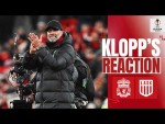 'We Want To Go As Far As Possible!' | Liverpool vs LASK | Jürgen Klopp's Reaction