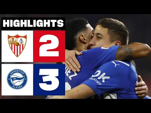 SEVILLA FC 2 - 3 DEPORTIVO ALAVÉS | RESUMEN