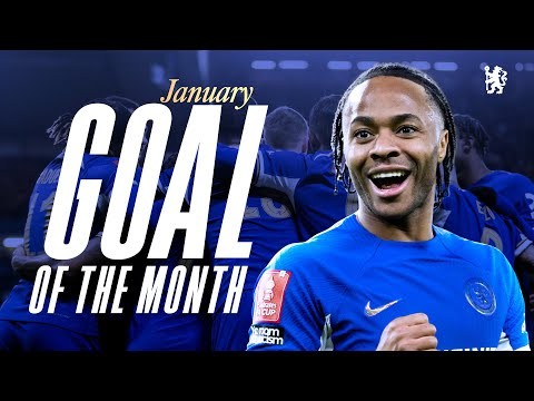 STERLING, JAMES, PALMER, FISHEL & MORE! | Goal of the Month | January 2024 | Chelsea FC 2023/24