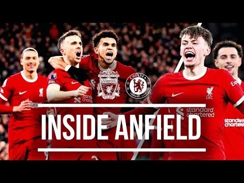 Best View Of Emphatic Premier League Win | Inside Anfield | Liverpool 4-1 Chelsea