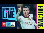 FODEN GIVES CITY THE LEAD AT THE BREAK! | MatchDay Live | Premier League