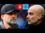 PEP v KLOPP FOR FINAL TIME? | Liverpool v Man City | Latest clash of incredible rivalry!