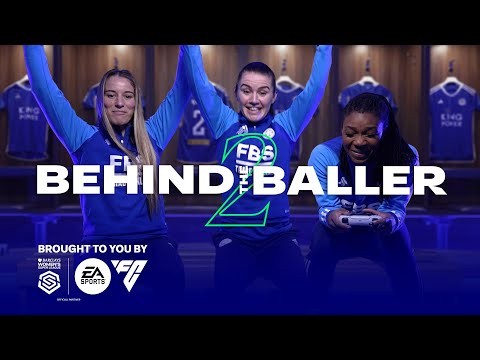 BWSL Behind The Baller S2 | Leicester City | Nevin, O'Brien and Rose | Presented by EA FC24