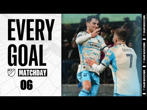 Every MLS Goal from Matchday 6!