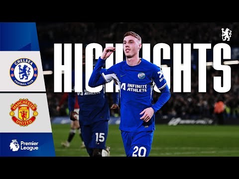 Chelsea 4-3 Man United | Palmer HATTRICK wins it for the BLUES | HIGHLIGHTS - Premier League 2023/24