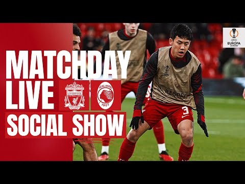Matchday Live: Liverpool vs Atalanta | Europa League build-up from Anfield