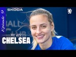 NATHALIE BJORN on her move to Chelsea! | EP 9 | We Are Chelsea Podcast