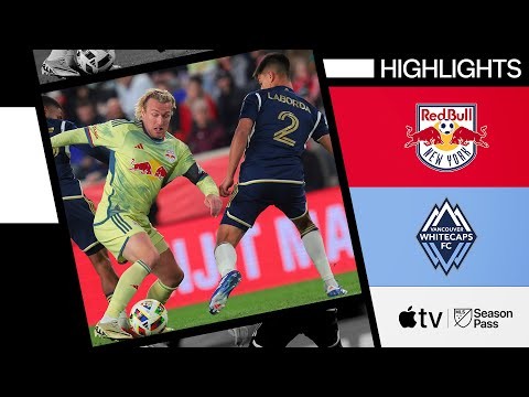 New York Red Bulls vs. Vancouver Whitecaps | Full Match Highlights | April 27, 2024