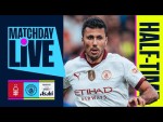 GVARDIOL PUTS CITY IN FRONT AT THE BREAK! Nottingham Forest v Manchester City | MatchDay Live