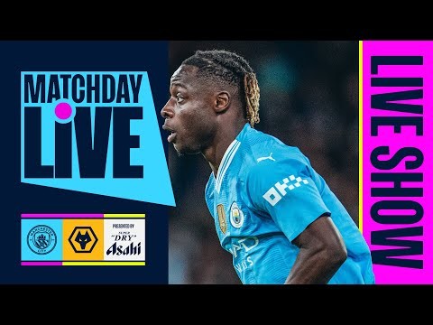 MATCHDAY LIVE! Man City v Wolves | Premier League