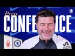 POCHETTINO | Nottingham Forest vs Chelsea Press Conference | Pre-match | 10/05/24 | Chelsea FC